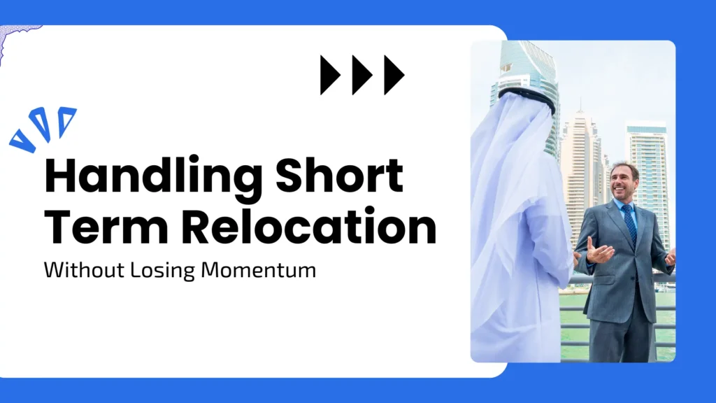 Handling Short Term Relocation Without Losing Momentum