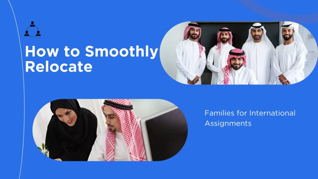 How to Smoothly Relocate Families for International Assignments