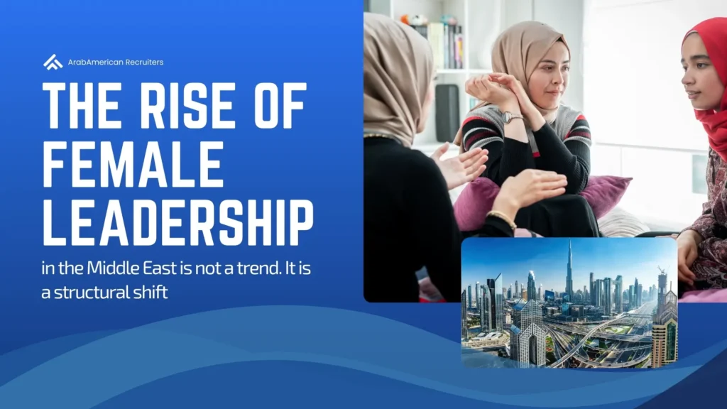The rise of female leadership in the Middle East is not a trend. It is a structural shift